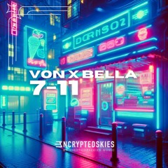 Von X Bella as Hardworkerz - Seven Eleven (7 - 11)