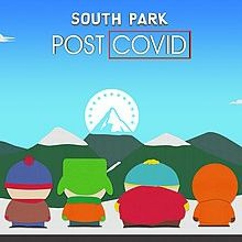 Dr. Kavarga Podcast, Episode 2758: South Park: Post Covid Review