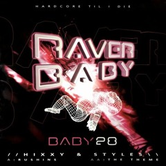 Hixxy & Styles - The Theme - Raver Baby (2005)