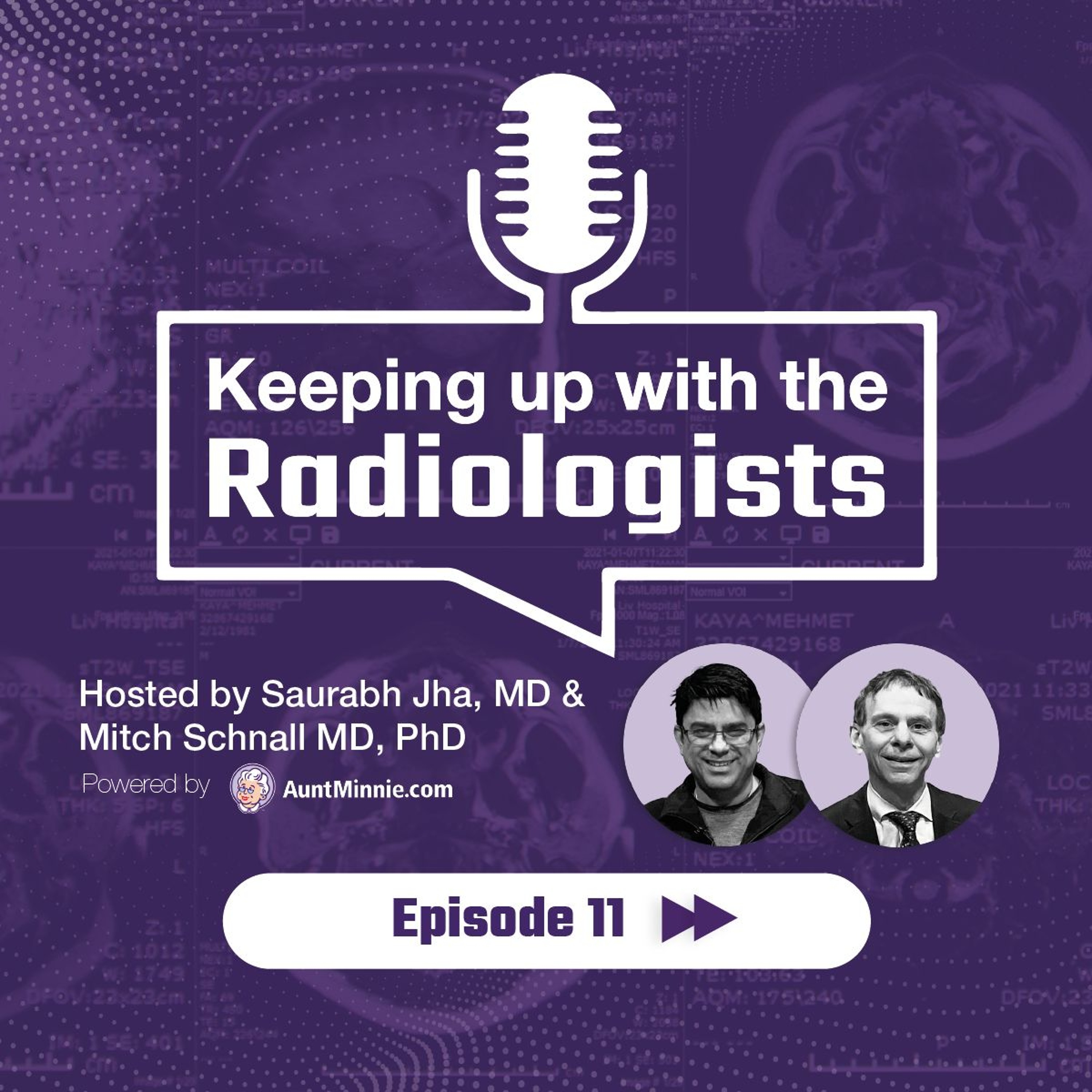 Keeping Up with the Radiologists -- Episode 11: Bridging the translational gap