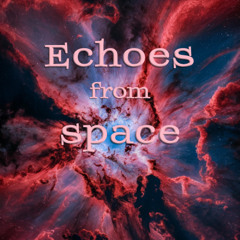 Echoes from space