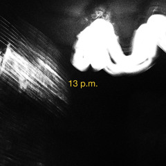 13 p.m.