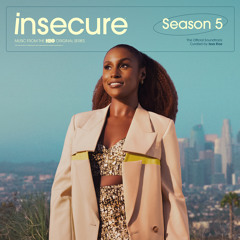 Get It Girl (from Insecure: Music From The HBO Original Series, Season 5)