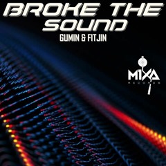 Gumin X FitJin - Broke The Sound