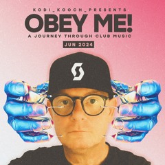 Kodi Kooch presents OBEY ME! #2 / June 2024