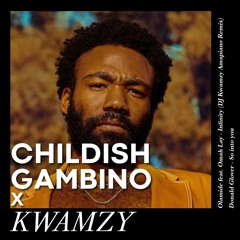 CHILDISH GAMBINO X KWAMZY