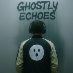 Ghostly Echoes