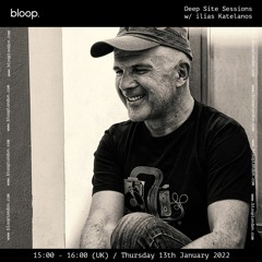 Deep Site Sessions 034 w/ Ilias Katelanos - 13.01.21