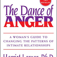 DOWNLOAD PDF 🖊️ The Dance of Anger: A Woman's Guide to Changing the Patterns of Inti