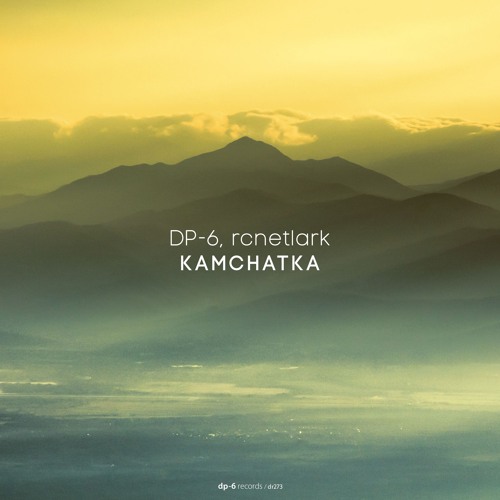 DP-6, rcnetlark - Kamchatka [DP-6 Records, DR273]
