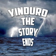 YINDURO THE STORY ENDS