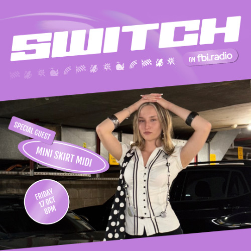 MINI SKIRT MIDI | SWITCH on fbi.radio