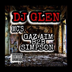 DJ GLEN - GAZ AIM B2B MC SIMPSON 2021