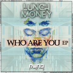 Lunch Money - Who Are You EP [RWD_040]