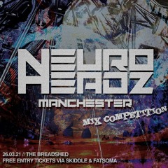 NEUROHEADZ//MANCHESTER TAKEOVER DJ COMP - FOLD (WINNING ENTRY)