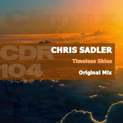 Chris Sadler - Timeless Skies (Original Mix)