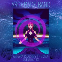 Ashara Reaches The Sea (Album Outro)