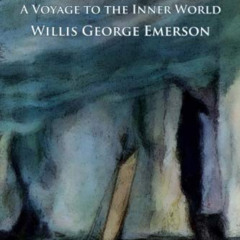 [Free] EPUB 📔 The Smoky God: A Voyage to the Inner World by  Willis George Emerson E