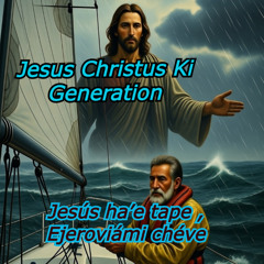 Jesús ha’e tape , Ejeroviámi chéve   Guarani Version