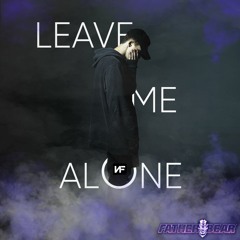 Leave Me Alone ft. NF (FATHER BEAR REMIX)