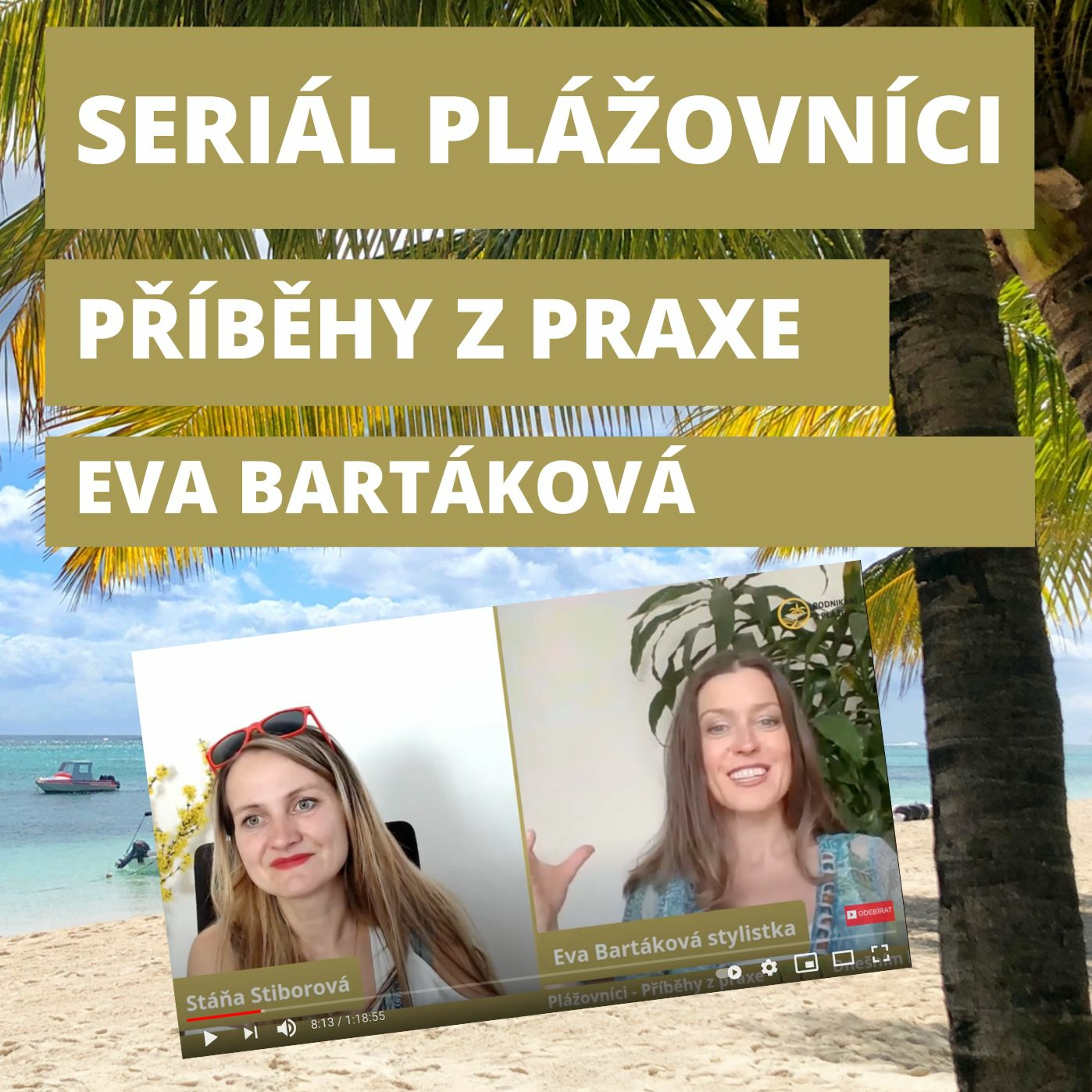 Podnikání z pláže | Stáňa Stiborová