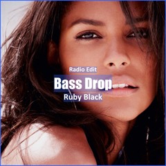 Ruby Black - Bass Drop [ Electro House Music]