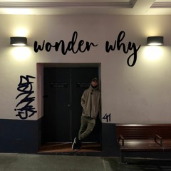 $iNNER - Wonder Why