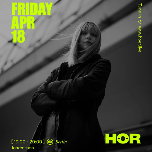 Johænsson @ HÖR Berlin [April 2025]