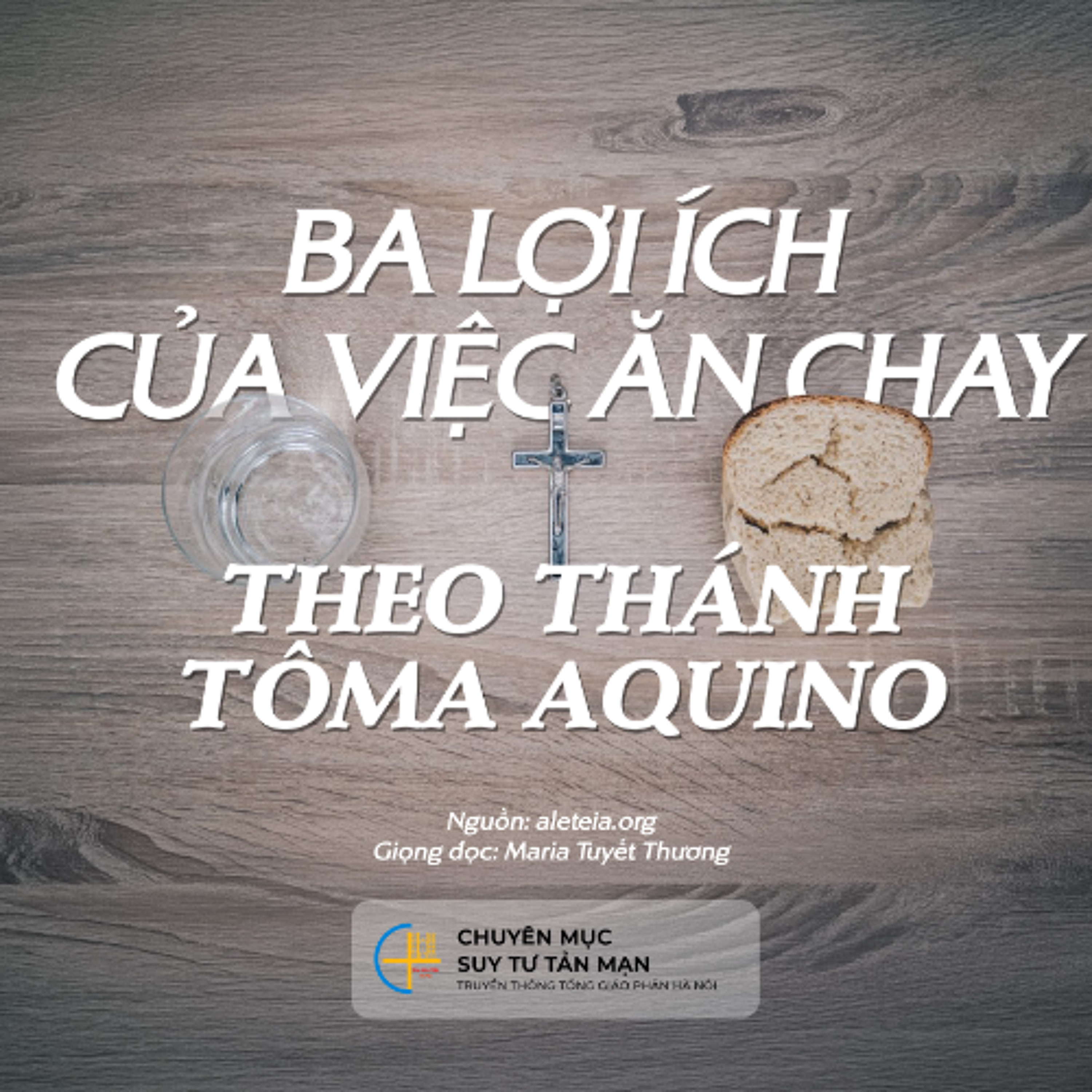 Ba lợi ích của việc ăn chay theo thánh Tôma Aquino || Suy tư tản mạn