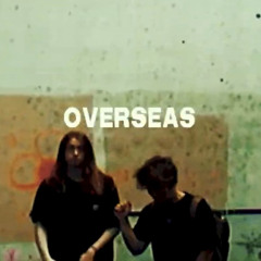 Overseas (prod. Jank) VIDEO OUT NOW!