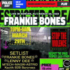 FRANKIE BONES - LIVE IN NEWARK NJ - MARCH 29, 2025 - POLICE BUST