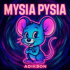 MYSIA PYSIA