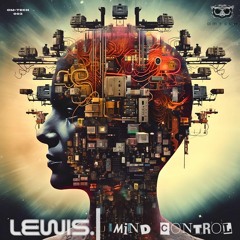 Lewis. - Mind Control EP (Out Now on Bandcamp)