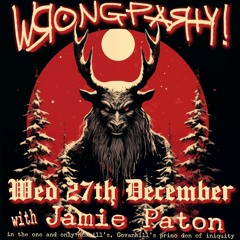 LIVE MIX @ Wrong Party 27/12/23 w/ Jamie Paton (Hoga Nord/Multi Culti/Emotional Response)