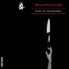 PREMIERE: Spammerheads - Revolutionary Roar [Soil Records]