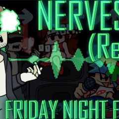 Nerves V2 [REMIX/COVER] (Friday Night Funkin)