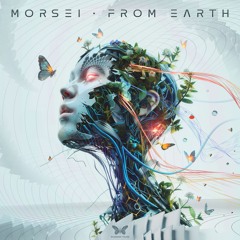 MoRsei - From Earth (Sample) Out 16 May on Shamanic Tales