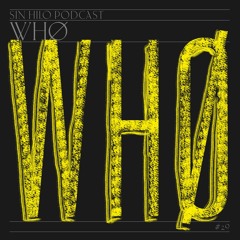 Whø — Podcast 29 Sin Hilo