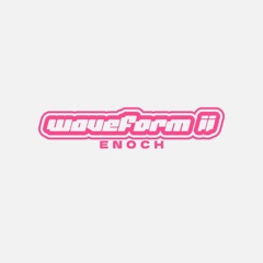 waveform ii x enoch