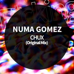 Numa Gomez . CHUx (Original Mix)