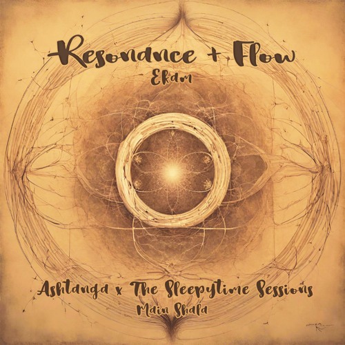 Resonance & Flow (Ekam)