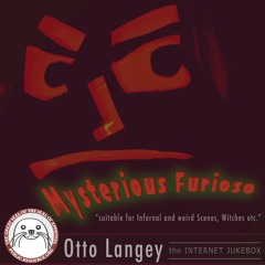 Mysterious Furioso (Otto Langey)