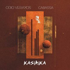 Cabassa, Odio Veraxos - Kasirika (Extended Mix)