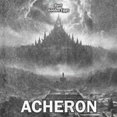 Bert & Golden Eggs - ACHERON (Radio Edit)