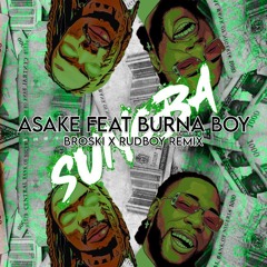 Asake Feat Burna Boy - Sungba (BROSKI x RUDBOY Remix)