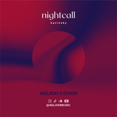 Nightcall • Kavinsky (AELION Cover)