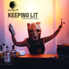 Keeping Lit [PROMO SET 2023]
