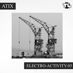 Atix - Electro-Activity-05 (2020.10.14)