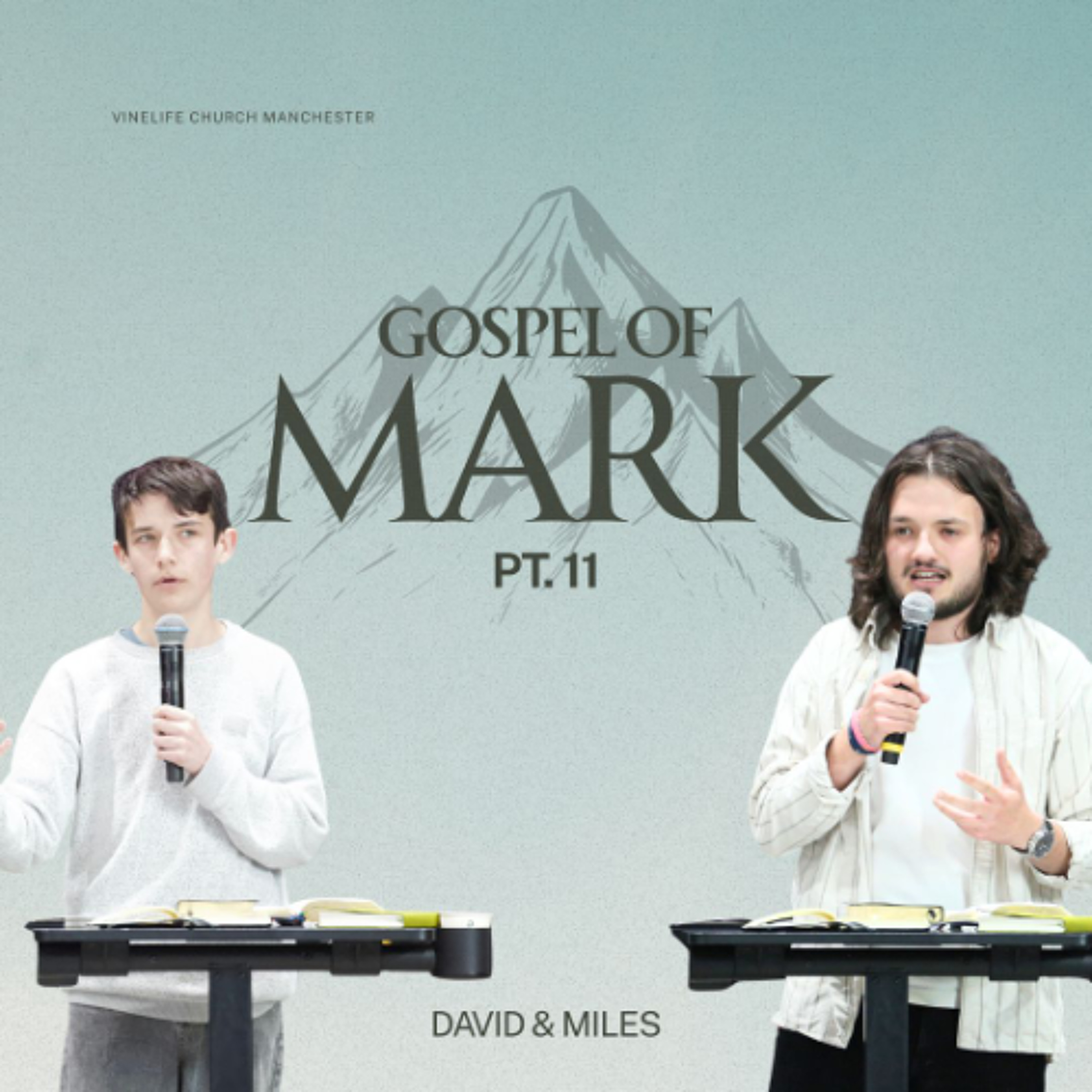 Purpose, faith and trust | Mark 11 | David H and Miles Kay | The Gospel Of Mark: Part 11