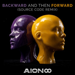 Backward and then Forward (Source Code Remix)